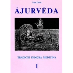 ÁJURVÉDA - Tradiční indická medicína 1 Zora Dovalová